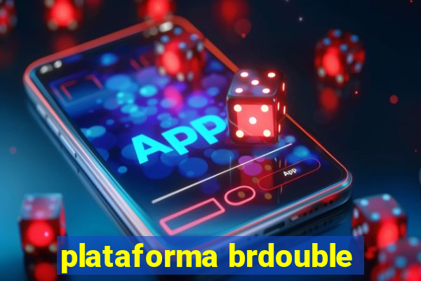 plataforma brdouble